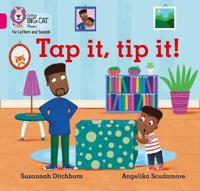 Collins Big Cat Phonics For Letters And Sounds — Tip It, Tap It: Band 1a/pink A 9780008357566 - фото 14119