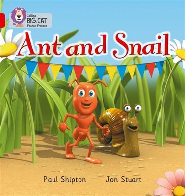 Collins Big Cat Phonics — Ant And Snail: Band 02a/red A 9780007235841 - фото 14175