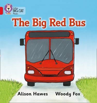 Collins Big Cat Phonics — The Big Red Bus: Band 02a/red A 9780007235858 - фото 14187