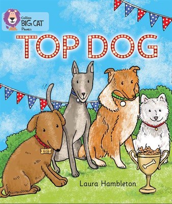 Collins Big Cat Phonics — Top Dog: Band 02a/red A 9780007507924 - фото 14188