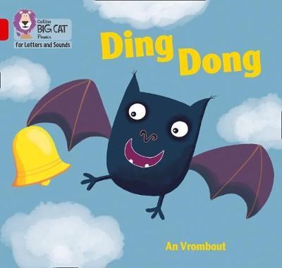 Collins Big Cat Phonics For Letters And Sounds — Ding Dong!: Band 2a/red A 9780008357634 - фото 14227