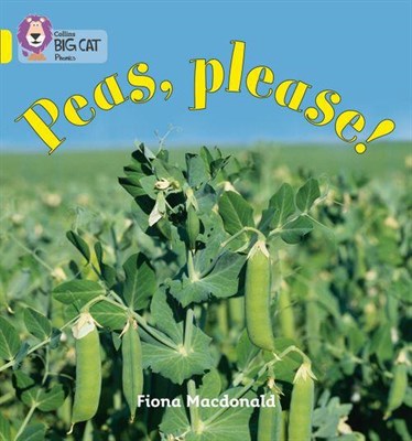 Collins Big Cat Phonics — Peas Please!: Band 03/yellow 9780007422043 - фото 14272