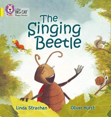 Collins Big Cat Phonics — The Singing Beetle: Band 03/yellow 9780007422029 - фото 14276