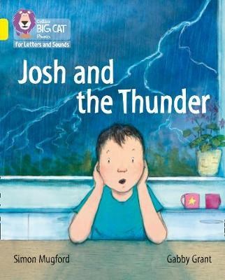 Collins Big Cat Phonics For Letters And Sounds — Josh And The Storm: Band 3/yellow 9780008230241 - фото 14291