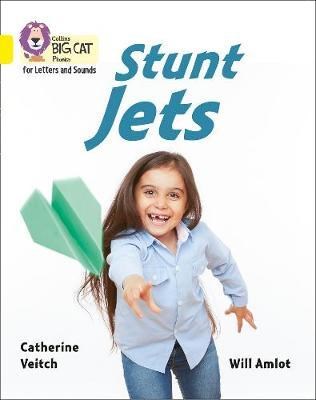 Collins Big Cat Phonics For Letters And Sounds — Stunt Jets: Band 3/yellow 9780008251598 - фото 14295