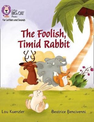 Collins Big Cat Phonics For Letters And Sounds — The Foolish, Timid Rabbit: Band 3/yellow 9780008251550 - фото 14297