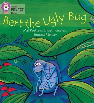 Collins Big Cat Phonics — Bert The Ugly Bug: Band 04/blue - фото 14338