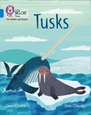 Collins Big Cat Phonics For Letters And Sounds — Tusks: Band 4/blue 9780008251628 - фото 14370