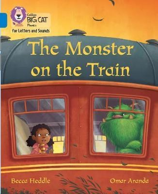 Collins Big Cat Phonics For Letters And Sounds — Monster On The Train: Band 4/blue - фото 14372