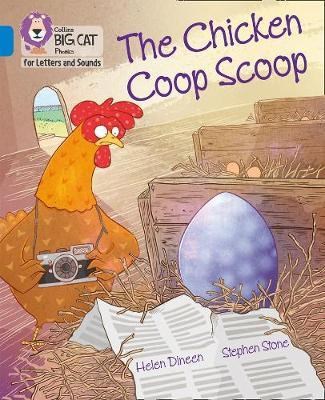 Collins Big Cat Phonics For Letters And Sounds — The Chicken Coop Scoop: Band 4/blue - фото 14375