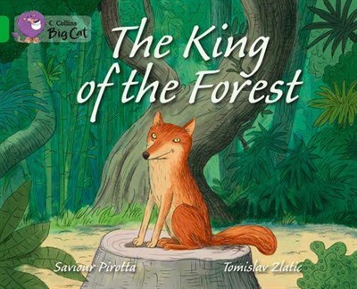 Collins Big Cat — The King Of The Forest: Band 05/green - фото 14393