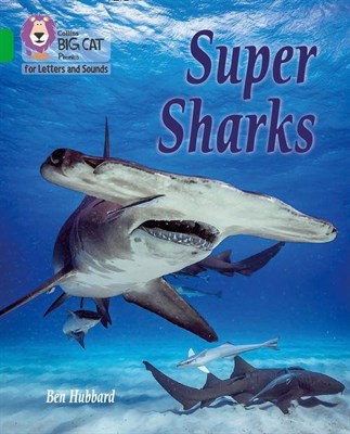 Collins Big Cat Phonics For Letters And Sounds —  Super Sharks: Band 5/green - фото 14416