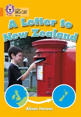 Collins Big Cat — A Letter To Zealand: Band 06/orange - фото 14422