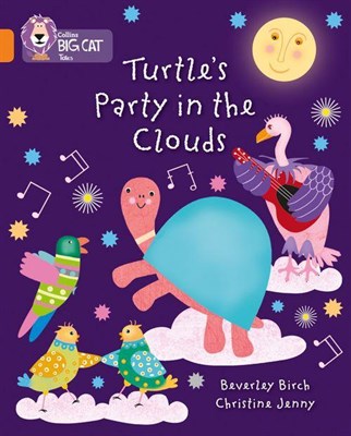 Collins Big Cat — Turtle's Party In The Clouds: Band 06/orange - фото 14439