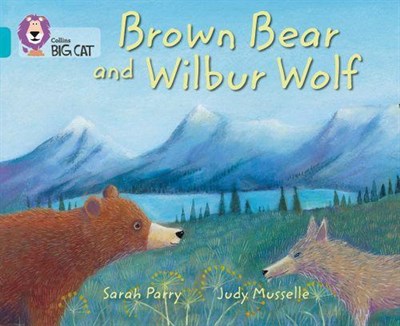 Collins Big Cat — Brown Bear And Wilbur Wolf: Band 07/turquoise - фото 14466