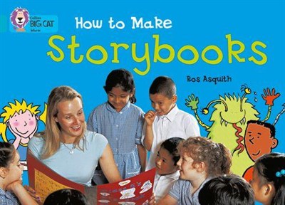 Collins Big Cat — How To Make A Storybook: Band 07/turquoise - фото 14478