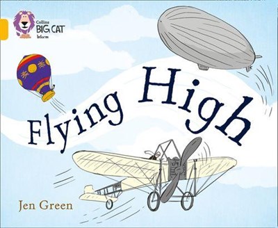Collins Big Cat — Flying High: Band 09/gold - фото 14514