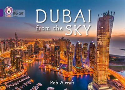 Collins Big Cat — Dubai From The Sky: Band 08/purple - фото 14534