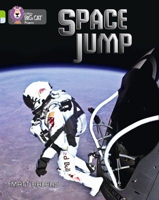 Collins Big Cat Progress — Space Jump: Band 11 Lime/band 17 Diamond - фото 14609