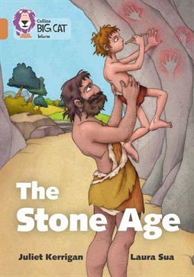 Collins Big Cat — The Stone Age: Band 12/copper - фото 14648