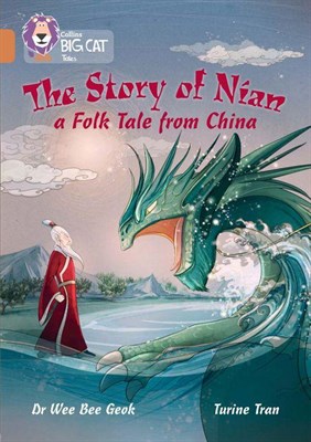 Collins Big Cat — The Story Of Nian: A Chinese Tale: Band 12/copper - фото 14649