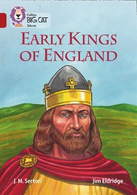 Collins Big Cat — Early Kings Of England: Band 14/ruby - фото 14706