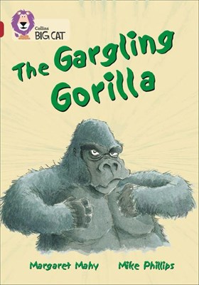 Collins Big Cat — The Gargling Gorilla: Band 14/ruby - фото 14730