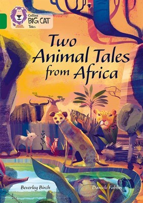 Collins Big Cat — Two Animal Tales From Africa: Band 15/emerald - фото 14758