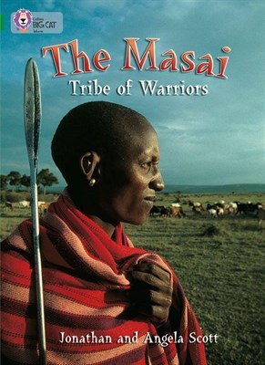 Collins Big Cat — The Masai: Tribe Of Warriors: Band 15/emerald - фото 14763