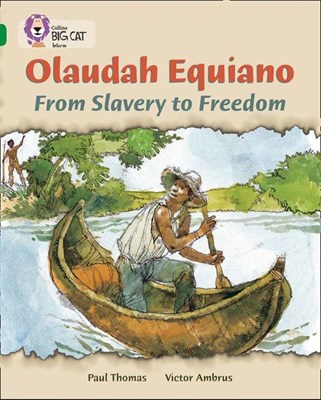 Collins Big Cat — Olaudah Equiano: From Slavery To Freedom: Band 15/emerald - фото 14764