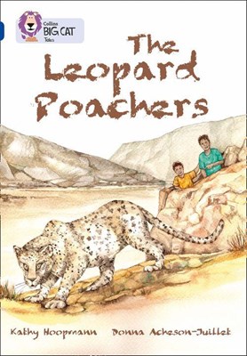 Collins Big Cat — The Leopard Poachers: Band 16/sapphire - фото 14809