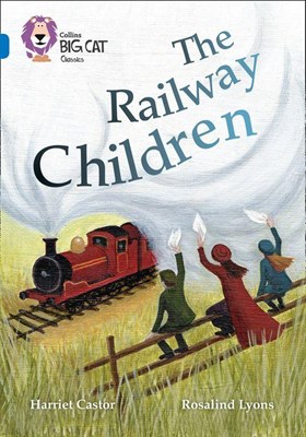 Collins Big Cat — The Railway Children: Band 16/sapphire - фото 14814
