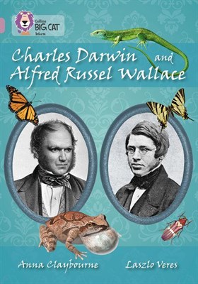 Collins Big Cat — Charles Darwin And Alfred Russel Wallace: Band 18/pearl - фото 14882