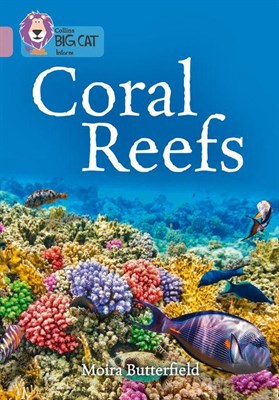 Collins Big Cat — Coral Reefs: Band 18/pearl - фото 14885