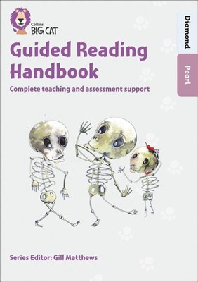 Collins Big Cat — Guided Reading Handbook Diamond To Pearl: Complete Teaching And Assessment Support - фото 14939