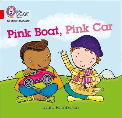 Collins Big Cat Phonics For Letters And Sounds — Pink Boat, Pink Car: Band 2b/red B 9780008251475 - фото 15064