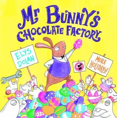Mr Bunnys Chocolate Factory Hb - фото 15303