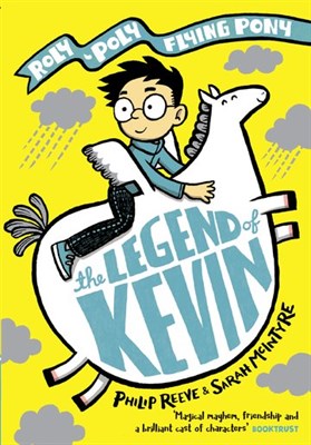 The Legend Of Kevin: A Roly-poly Flying Pony Adventure Paperback - фото 15600