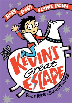 Kevin's Great Escape: A Roly-poly Flying Pony Adventure Hardback - фото 15601
