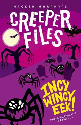 The Creeper Files: Incy Wincy Eek! - фото 15734