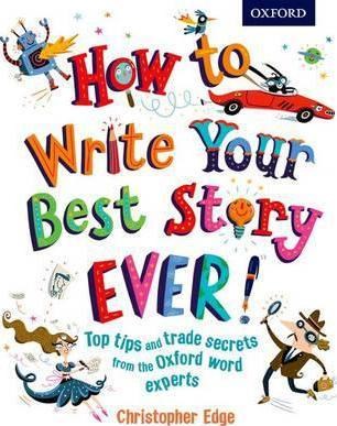 How To Write Your Best Story Ever - фото 15980