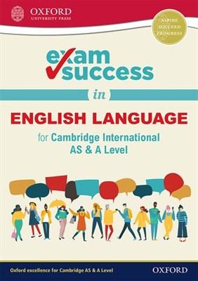Exam Success: Cambridge Int As&alevel English Language - фото 16217