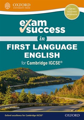 Exam Success: Cambridge Igcse First Language English - фото 16229