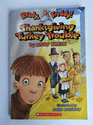 Thanksgiving Turkey Trouble (Ready, Freddy! (Paperback)) - фото 16341