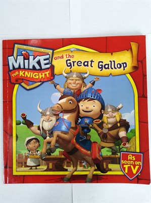 Mike the Knight and the Great Gallop Paperback - фото 16474
