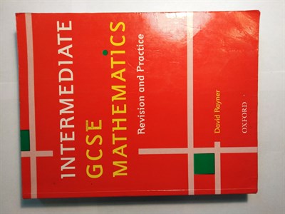 Intermediate GCSE Mathematics : Revision and Practice - фото 16738