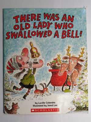 There Was an Old Lady Who Swallowed a Bell! - фото 16774