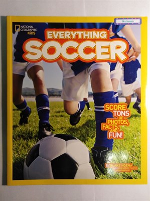 Everything Soccer : Score Tons of Photos, Facts, and Fun - фото 16850