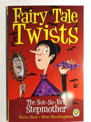 Fairy Tale Twists: The Not-So-Evil Stepmother - фото 16958