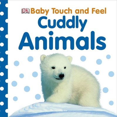 Baby Touch and Feel Cuddly Animals - фото 17137